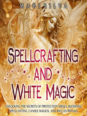 cover image of Spellcrafting and White Magic